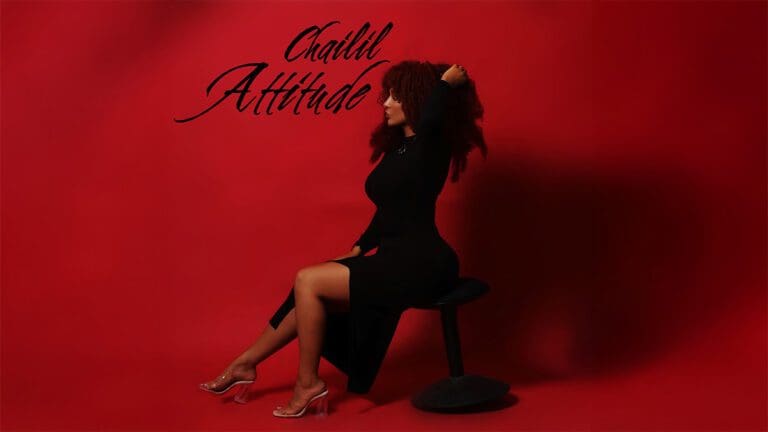 Chailil Sets the Tone with “Attitude”