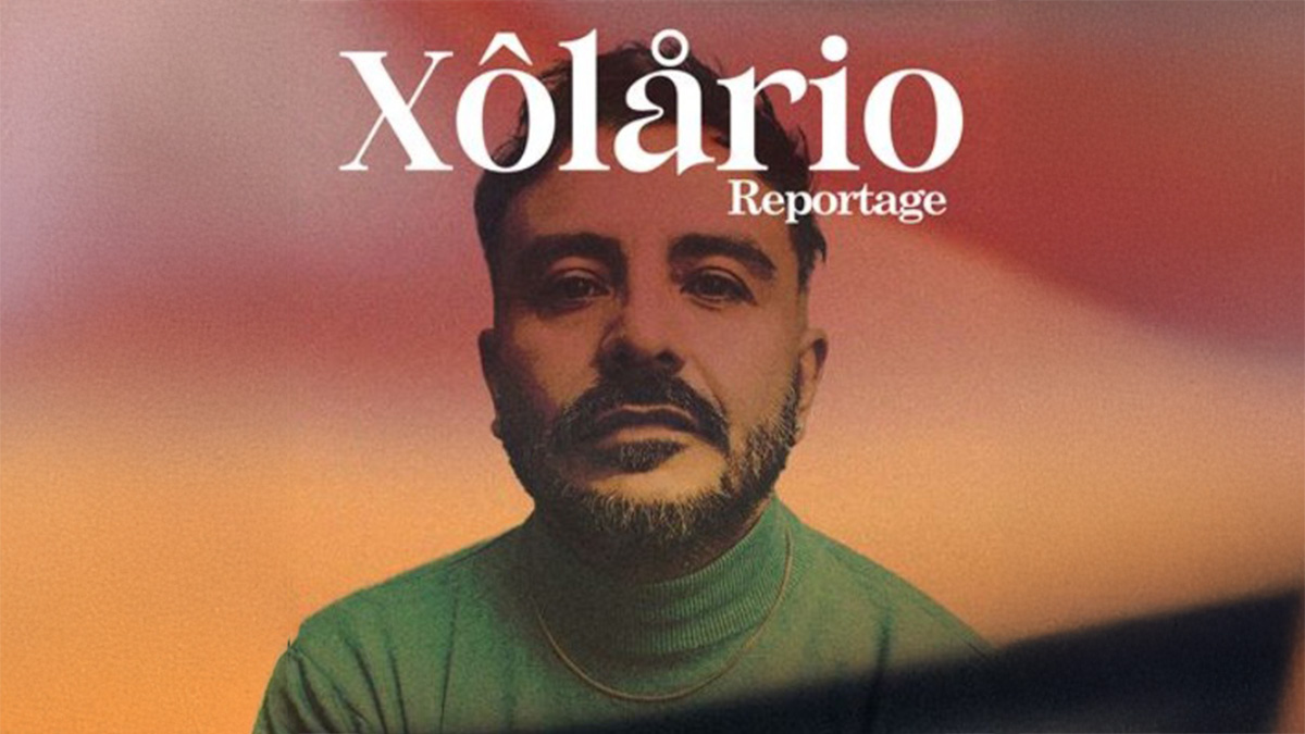 Xolario – Reportage